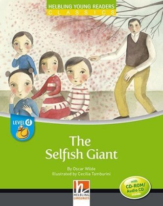 The Selfish Giant, mit 1 CD-ROM/Audio-CD The Selfish Giant, mit 1 CD-ROM/Audio-CD