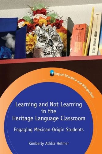Learning and Not Learning in the Heritage Language Classroom Learning and Not Learning in the Heritage Language Classroom