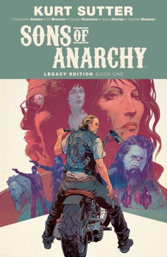 Sons of Anarchy Legacy Edition Book One Sons of Anarchy Legacy Edition Book One