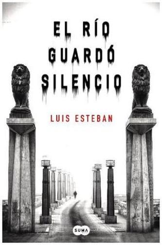 El río guardó silencio