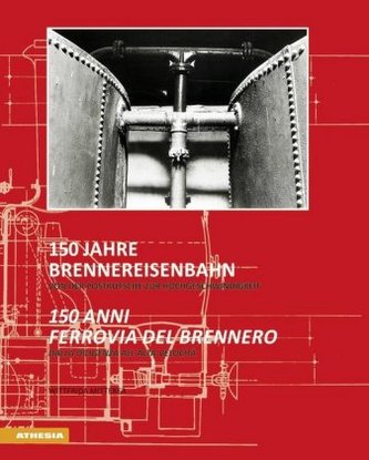 150 Jahre Brennereisenbahn / 150 anni ferrovia del Brennero