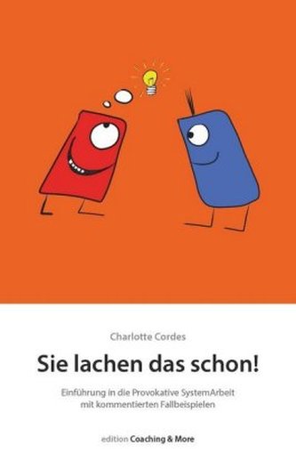 Sie lachen das schon! Sie lachen das schon!