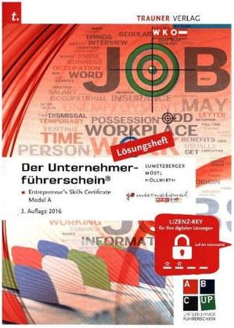 Der Unternehmerführerschein - Entrepreneur's Skills Certificate, Modul A Lösungsheft