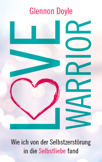 Love Warrior Melton Glennon Doyle Megaknihy Cz