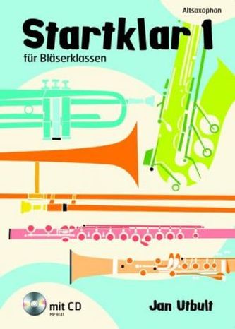 Startklar für Bläserklassen, Altsaxophon, m. Audio-CD. Bd.1