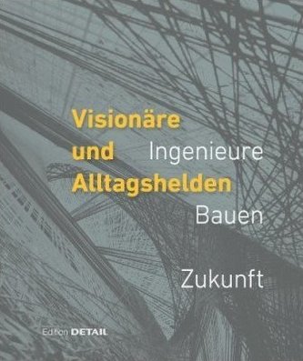 Visionäre und Alltagshelden Visionäre und Alltagshelden