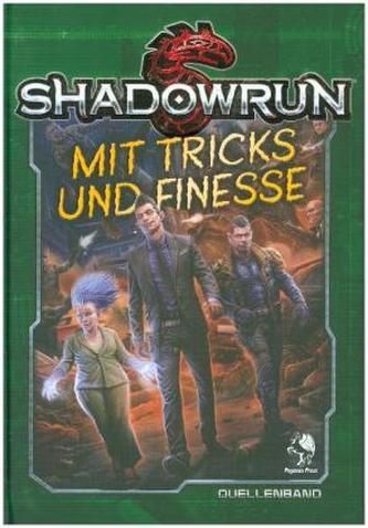 Shadowrun 5: Mit Tricks und Finesse