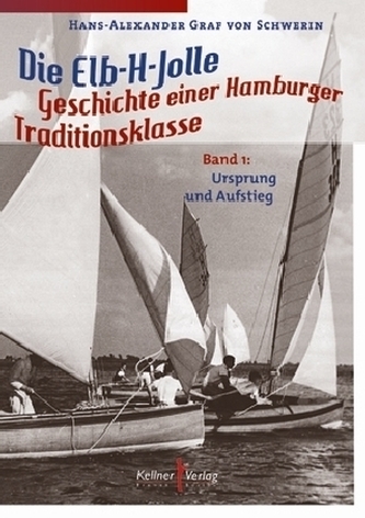 Die Elb-H-Jolle. Bd.1