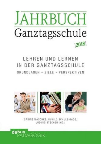 Lehren und Lernen in der Ganztagsschule
