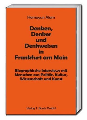 Denken, Denker und Denkweisen in Frankfurt am Main Denken, Denker und Denkweisen in Frankfurt am Main