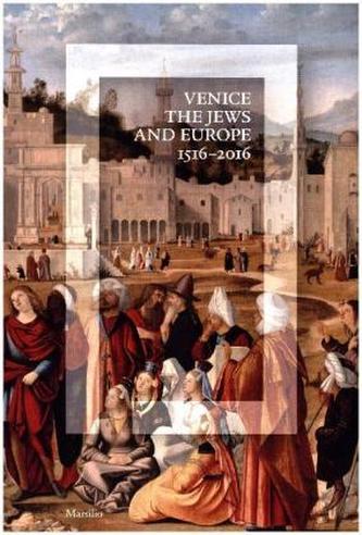 Venice, the Jews, and Europe