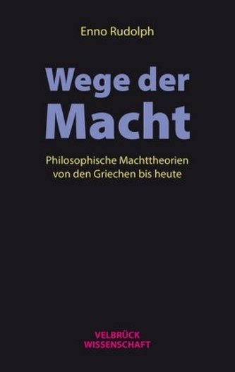 Wege der Macht Wege der Macht