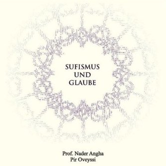 Sufismus und Glaube, m. 1 Audio-CD, m. 1 Buch