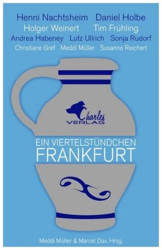 Ein Viertelstündchen Frankfurt