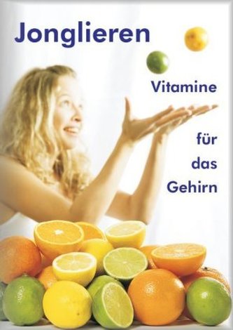 Jonglieren - Vitamine für das Gehirn