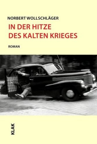 In der Hitze des Kalten Krieges