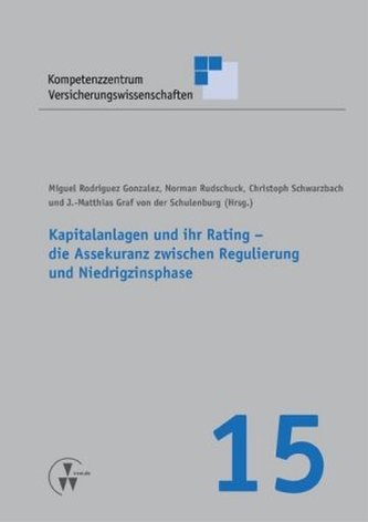 Kapitalanlagen und ihr Rating - die Assekuranz zwischen Regulierung und Niedrigzinsphase