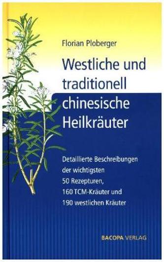 Westliche und traditionell chinesische Heilkräuter