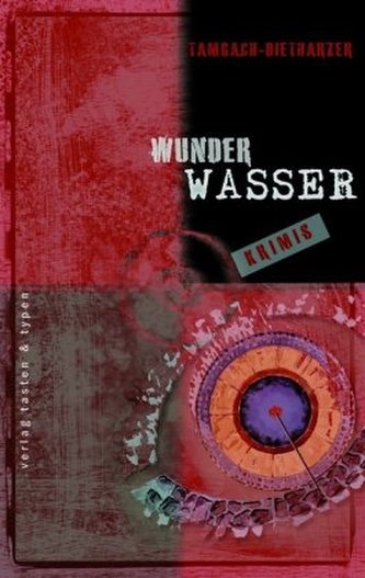 Tambach-Dietharzer Wunderwasser-Krimis