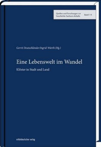Eine Lebenswelt im Wandel Eine Lebenswelt im Wandel