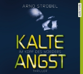 Im Kopf des Mörders - Kalte Angst, 6 Audio-CDs
