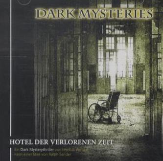 Dark Mysteries - Hotel der verlorenen Zeit, 1 Audio-CD