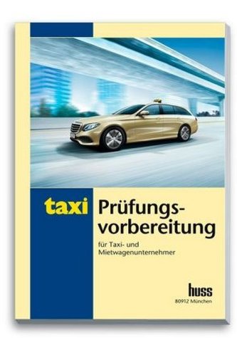 Prüfungsvorbereitung für Taxi- und Mietwagenunternehmer