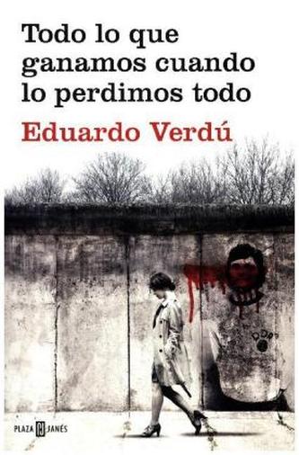 Todo lo que ganamos cuando lo perdimos todo