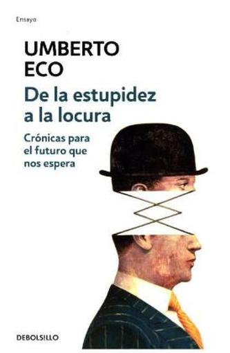 De la estupidez a la locura