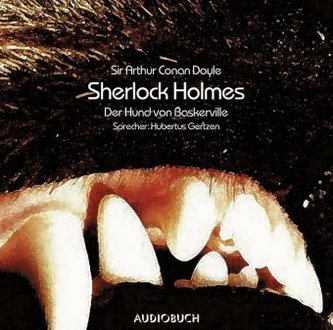Sherlock Holmes, Der Hund von Baskerville, 3 Audio-CDs (Jubiläumsausgabe) Sherlock Holmes, Der Hund von Baskerville, 3 Audio-CDs (Jubiläumsausgabe)