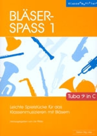 Bläser-Spass 1 - Tuba in C