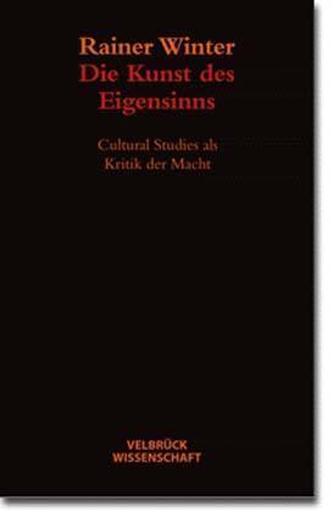 Die Kunst des Eigensinns