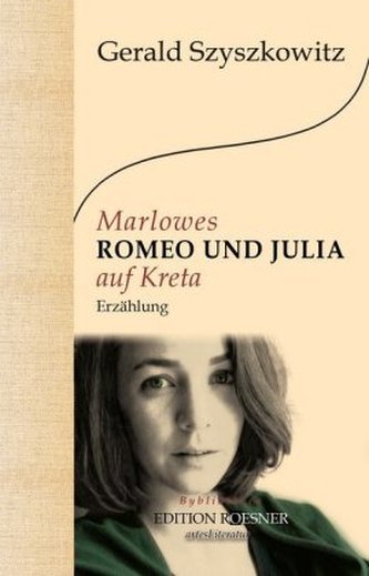 Marlowes ROMEO UND JULIA auf Kreta Marlowes ROMEO UND JULIA auf Kreta