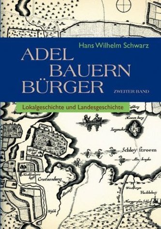 Adel - Bauern - Bürger. Bd.2