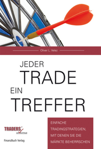 Jeder Trade ein Treffer! Jeder Trade ein Treffer!