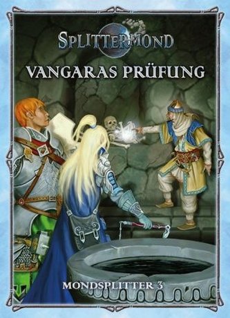 Splittermond, Vangaras Prüfung