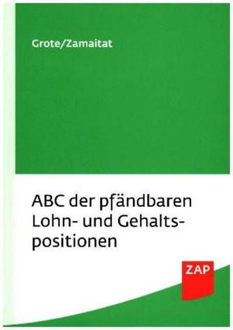 ABC der pfändbaren Lohn- und Gehaltspositionen