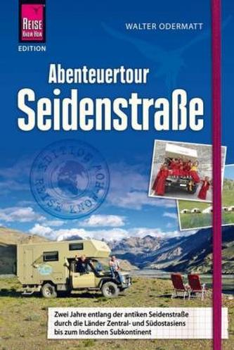 Reise Know-How Abenteuertour Seidenstraße Reise Know-How Abenteuertour Seidenstraße