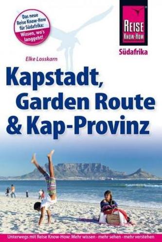 Reise Know-How Reiseführer Kapstadt, Garden Route & Kap-Provinz Reise Know-How Reiseführer Kapstadt, Garden Route & Kap-Provinz
