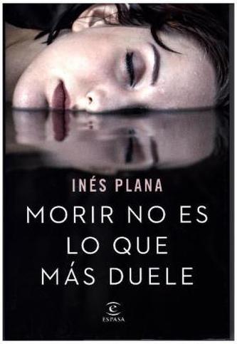 Morir no es lo que más duele