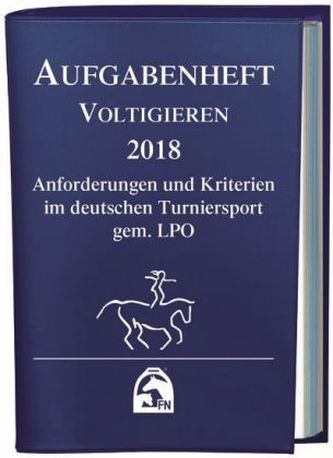 Aufgabenheft - Voltigieren 2018 (Nationale Aufgaben)
