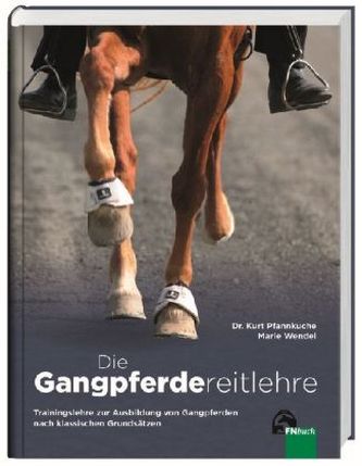 Die Gangpferdereitlehre Die Gangpferdereitlehre