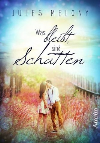 Was bleibt, sind Schatten. Bd.1