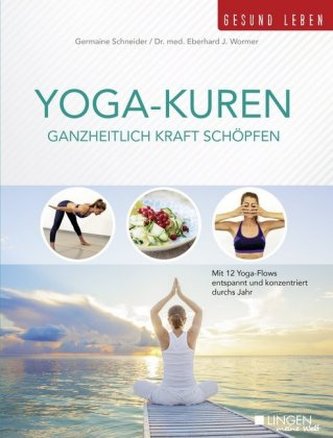 Yoga-Kuren - Ganzheitlich Kraft schöpfen