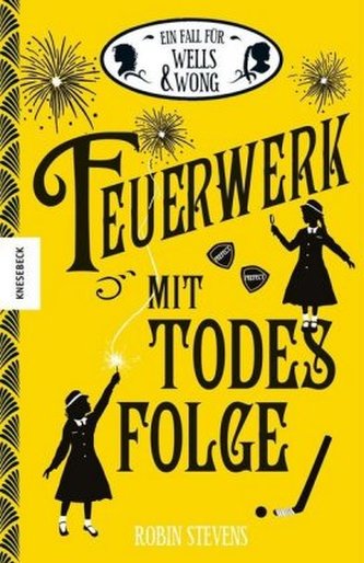 Ein Fall für Wells & Wong - Feuerwerk mit Todesfolge