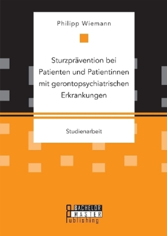Sturzprävention bei Patienten und Patientinnen mit gerontopsychiatrischen Erkrankungen