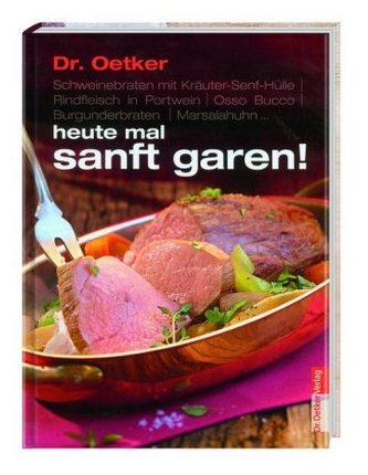 Dr. Oetker: heute mal sanft garen!