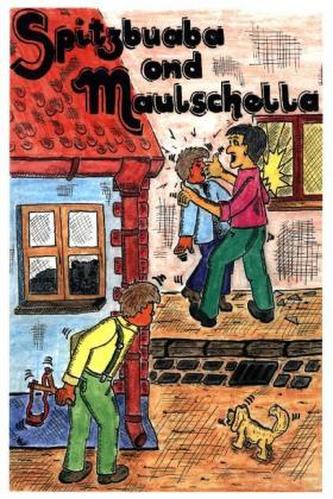 Spitzbuaba ond Maulschella