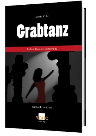 Grabtanz - Joshua Trempes zweiter Fall Grabtanz - Joshua Trempes zweiter Fall