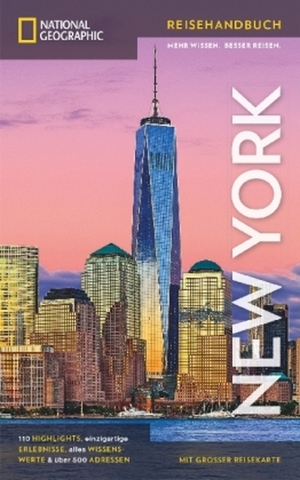 NATIONAL GEOGRAPHIC Reisehandbuch New York NATIONAL GEOGRAPHIC Reisehandbuch New York